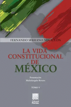 LA VIDA CONSTITUCIONAL DE MEXICO TOMO 5