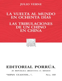 LA VUELTA AL MUNDO EN OCHENTA DIAS / TRIBULACIONES DE UN CHINO EN CHINA LAS