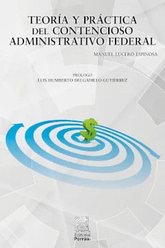 TEORIA Y PRACTICA DEL CONTENCIOSO ADMINISTRATIVO FEDERAL