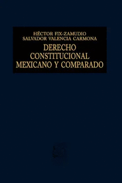DERECHO CONSTITUCIONAL MEXICANO Y COMPARADO