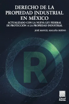 DERECHO DE LA PROPIEDAD INDUSTRIAL EN MEXICO