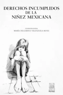 DERECHOS INCUMPLIDOS DE LA NIEZ MEXICANA