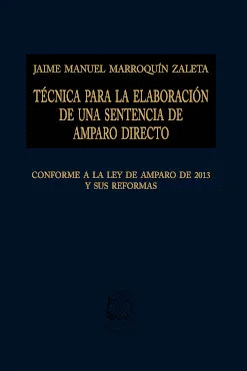 TECNICA PARA LA ELABORACION DE UNA SENTENCIA DE AMPARO DIRECTO