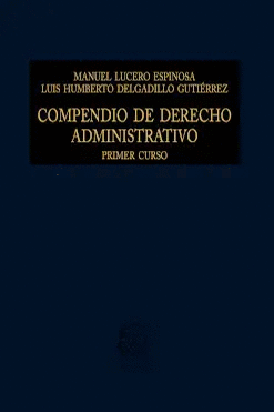 COMPENDIO DE DERECHO ADMINISTRATIVO PRIMER CURSO