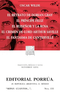 EL ETRATO DE DORIAN GRAY / EL PRINCIPE FELIZ / EL RUISEOR Y LA ROSA / EL CRIMEN DE LORD ARTHUR SAVILLE / EL FANTASMA DE CANTERVILLE