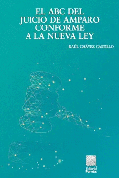 ABC DEL JUICIO DE AMPARO CONFORME A LA NUEVA LEY