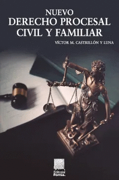 NUEVO DERECHO PROCESAL CIVIL Y FAMILIAR