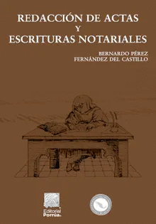 REDACCION DE ACTAS Y DE ESCRITURAS NOTARIALES