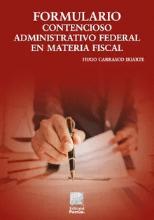 FORMULARIO CONTENCIOSO ADMINISTRATIVO FEDERAL EN MATERIA FISCAL