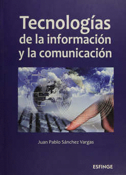 TECNOLOGIAS DE LA INFORMACION Y LA COMUNICACION