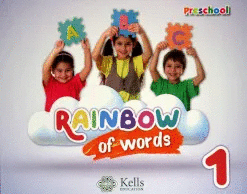 RAINBOW OF WORDS 1 PREESCOLAR