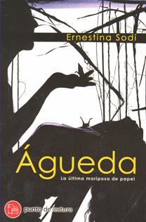 AGUEDA LA ULTIMA MARIPOSA DE PAPEL