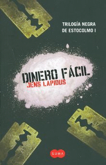 DINERO FACIL TRILOGIA NEGRA DE ESTOCOLMO 1