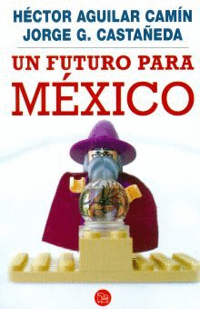 UN FUTURO PARA MEXICO