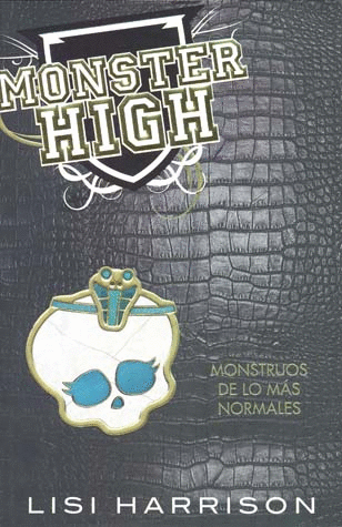 MONSTER HIGH: MONSTRUOS DE LO MAS NORMALES