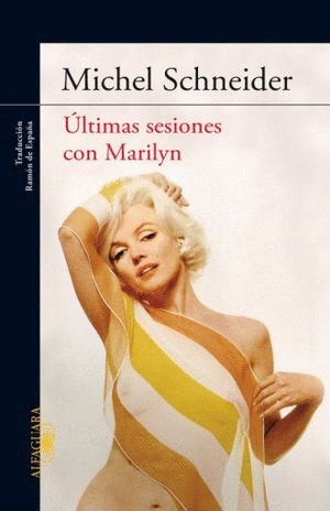ULTIMAS SESIONES CON MARILYN