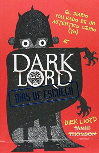 DARK LORD DIAS DE ESCUELA 1