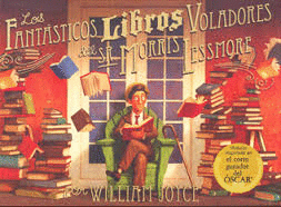 FANTASTICOS LIBROS VOLADORES DEL SR MORRIS LESSMORE