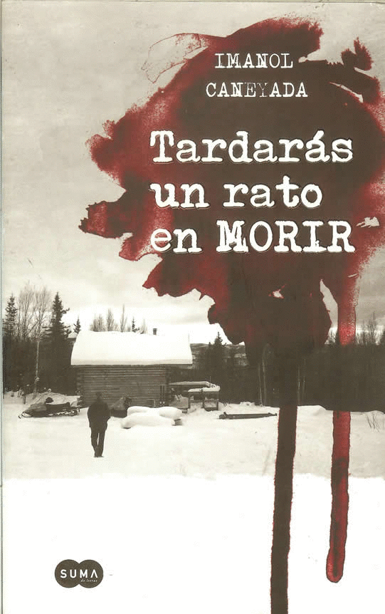 TARDARAS UN RATO EN MORIR