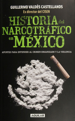 HISTORIA DEL NARCOTRAFICO EN MEXICO