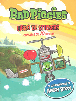 ANGRY BIRDS: BAD PIGGIES LIBRO DE STICKERS