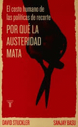 POR QUE LA AUSTERIDAD MATA