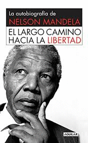 LARGO CAMINO HACIA LA LIBERTAD EL