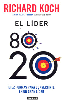 LIDER 80 / 20 DIEZ FORMAS PARA CONVERTIRTE EN UN LUGAR