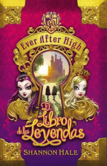 EVER AFTER HIGH 1 EL LIBRO DEL DESTINO