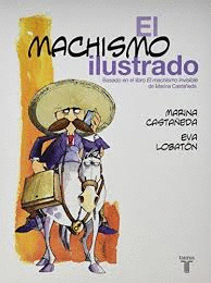 MACHISMO ILUSTRADO EL