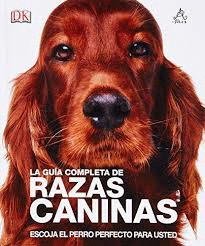 GUIA COMPLETA DE RAZAS CANINAS LA