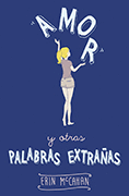 AMOR Y OTRAS PALABRAS EXTRA�AS