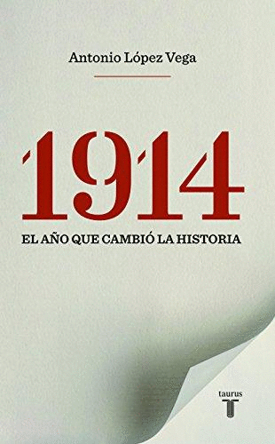 1914 EL A�O QUE CAMBIO LA HISTORIA