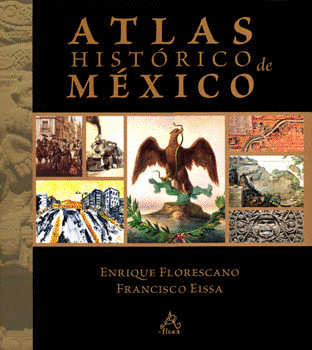 ATLAS HISTORICO DE MEXICO