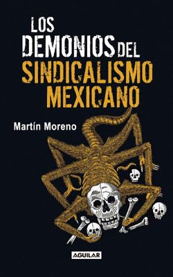 DEMONIOS DEL SINDICALISMO MEXICANO LOS