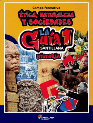 LA GUIA SANTILLANA 1 HISTORIA SECUNDARIA