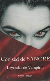CON SED DE SANGRE LEYENDAS DE VAMPIROS