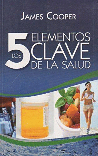 5 ELEMENTOS CLAVE DE LA SALUD