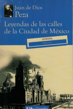 LEYENDAS DE LAS CALLES DE LA CIUDAD DE MEXICO