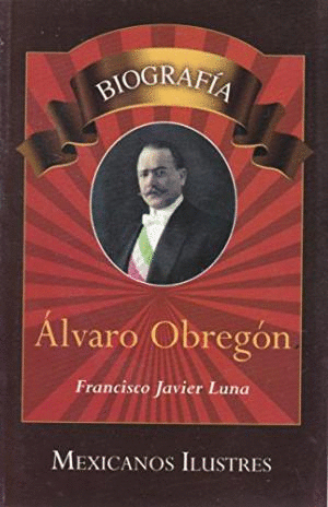 BIOGRAFIA ALVARO OBREGON