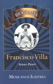 BIOGRAFIA FRANCISCO VILLA