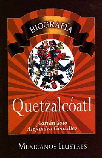 BIOGRAFIA QUETZALCOATL