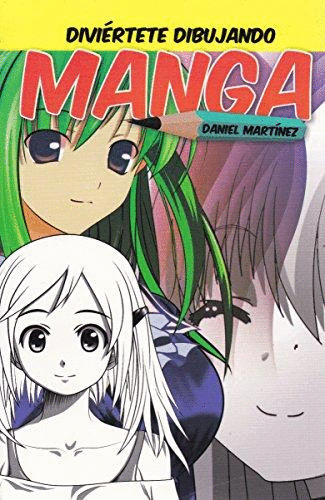 DIVIERTETE DIBUJANDO MANGA