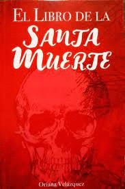 LIBRO DE LA SANTA MUERTE EL