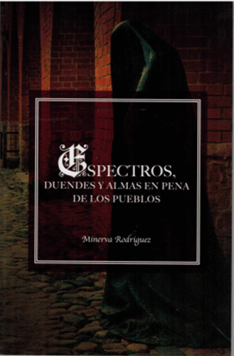 ESPECTROS DUENDES Y ALMAS EN PENA DE LOS PUEBLOS