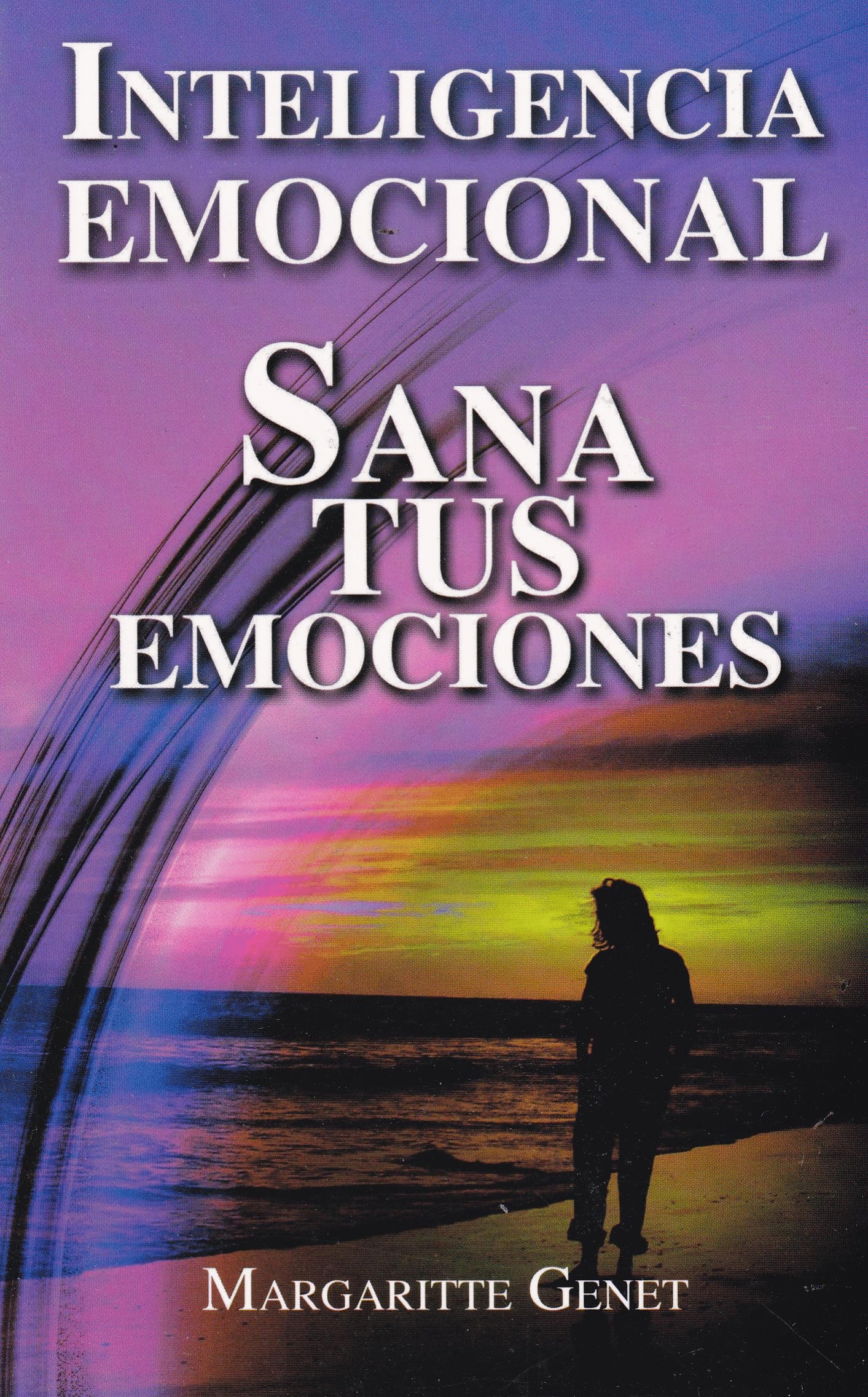INTELIGENCIA EMOCIONAL SANA TUS EMOCIONES