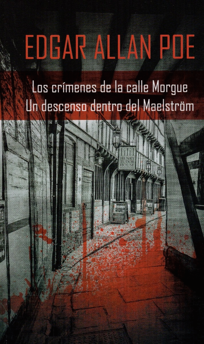 CRIMENES DE LA CALLE MORGUE  UN DESCENSO DENTRO DEL MAELSTROM