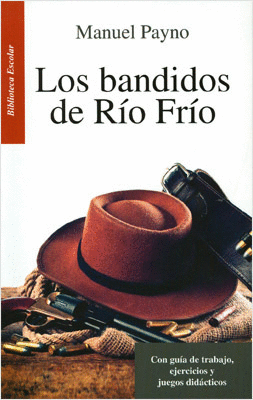 BANDIDOS DE RIO FRIO LOS (RESUMEN)