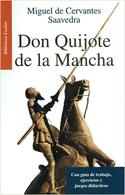DON QUIJOTE DE LA MANCHA (RESUMEN)