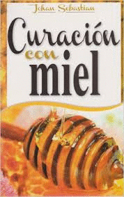 CURACION CON MIEL